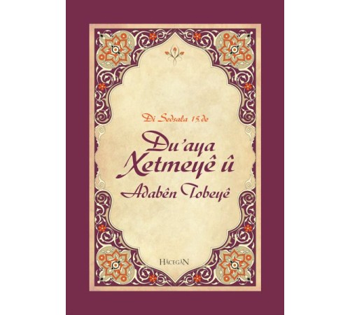 Duaya Xetmeye (Hatme Duası ve Tövbe Adabı)