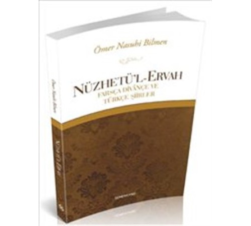 Nüzhetü'l-Ervah  Farsça Divançe ve Türkçe Şiirler