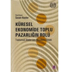 Küresel Ekonomide Toplu Pazarlığın Rolü