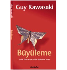 Büyüleme  Kalbi, Zihni ve Davranışları Değiştirme Sanatı
