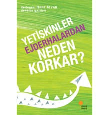 Yetişkinler Ejderhalardan Neden Korkar?