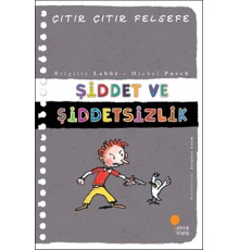 Çıtır Çıtır Felsefe 22 - Şiddet ve Şiddetsizlik