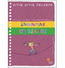 Çıtır Çıtır Felsefe 25 - İnanmak ve Bilmek