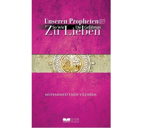 Efendimizi (S.A.V.) Sahabe Gibi Sevmek - Almanca