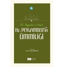 Hz. Peygamberin Ümmiliği - Asrı Saadet Dünyası 18