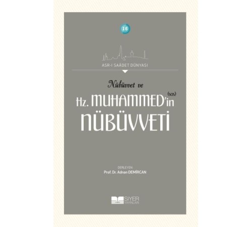 Nübüvvet ve Hz. Muhammed'in (SAS) Nübüvveti