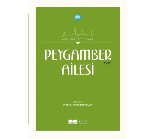 Peygamber (sas) Ailesi Peygamber (sas) Ailesi