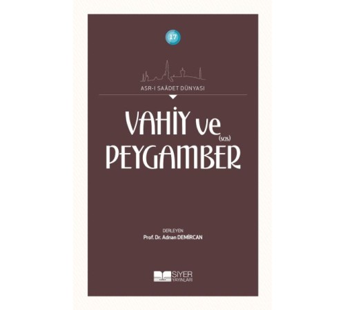 Vahiy ve Peygamber (SAS) Vahiy ve Peygamber (SAS)