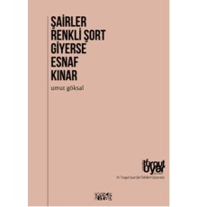 Şairler Renkli Şort Giyerse Esnaf Kınar