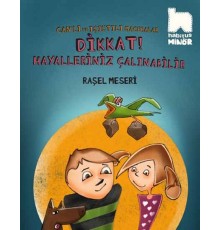 Dikkat Hayalleriniz Çalınabilir