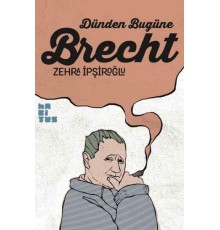 Dünden Bugüne Brecht