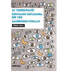 Ay Tedirginliği - Dünyanın Ortasında Bir Yer - Sahibinden Kiralık