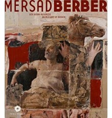 Mersad Berber Bir Bosna Alegorisi