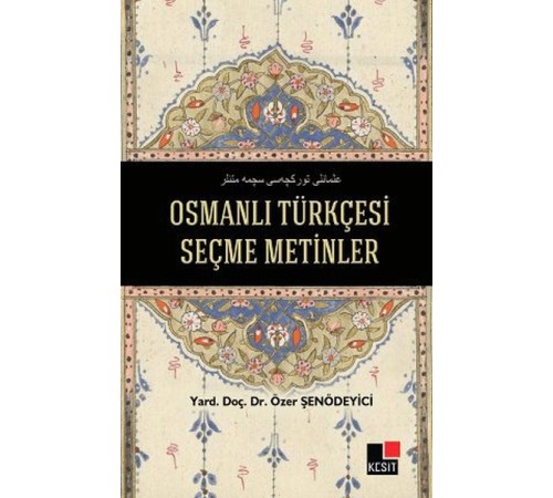 Osmanlı Türkçesi Seçme Metinler