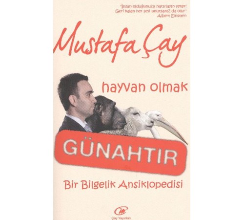 Hayvan Olmak Günahtır  Bir Bilgelik Ansiklopedisi