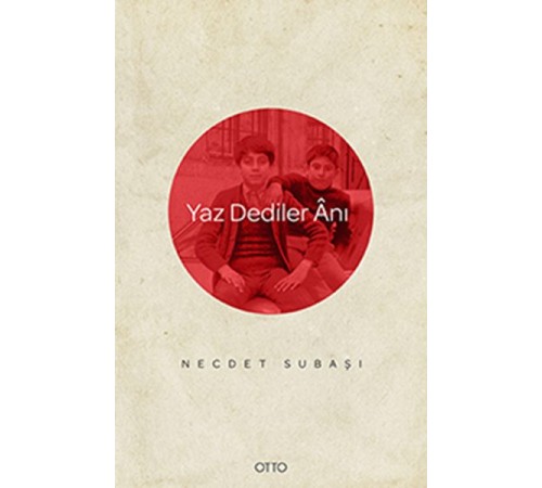 Yaz Dediler Anı Yaz Dediler Anı