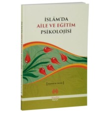 İslam'da Aile ve Eğitim Psikolojisi