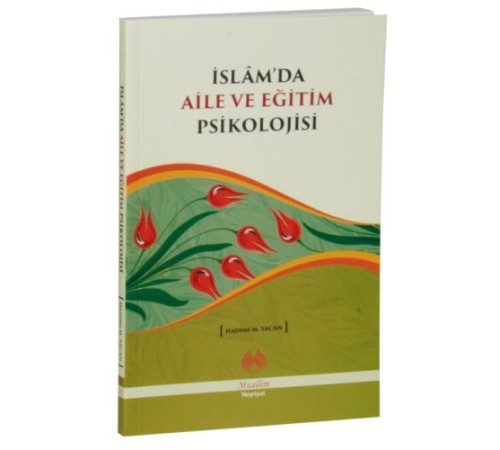 İslam'da Aile ve Eğitim Psikolojisi