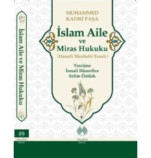 İslam Aile ve Miras Hukuku - Hanefi Mezhebi Esaslı