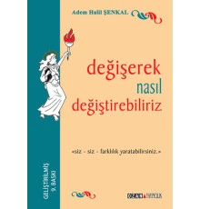 Değişerek Nasıl Değişebiliriz