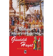 Osmanlı İmparatorluğunda Gündelik Hayat