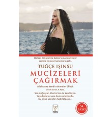 Mucizeleri Çağırmak