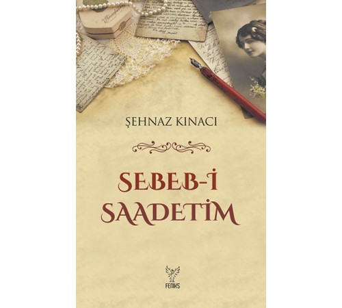 Sebeb-i Saadetim