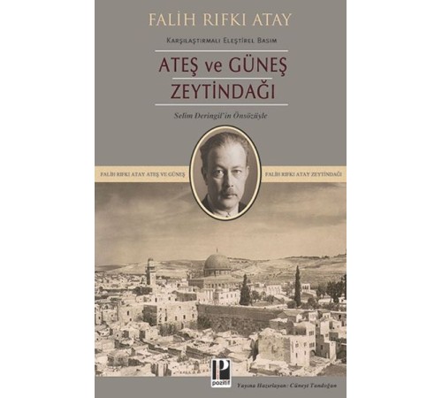 Ateş ve Güneş Zeytindağı (Karşılaştırmalı Eleştirel Basım)