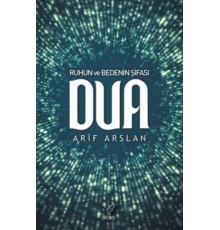 Ruhun ve Bedenin Şifası Dua