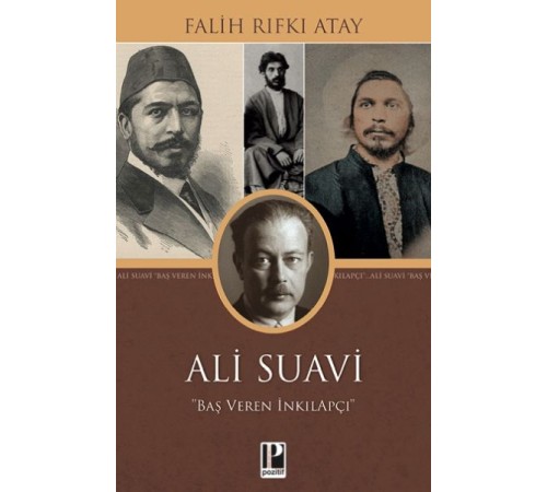 Ali Suavi : Baş Veren İnkılapçı