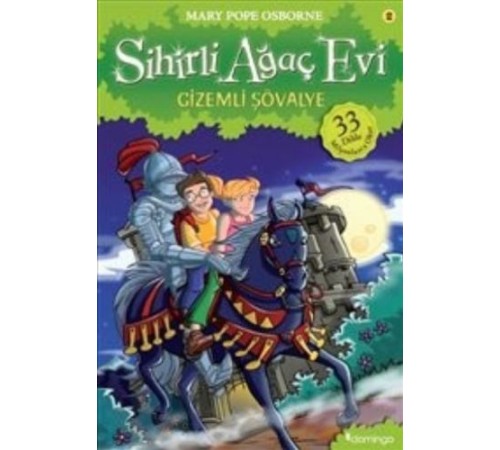 Sihirli Ağaç Evi 02 - Gizemli Şövalye