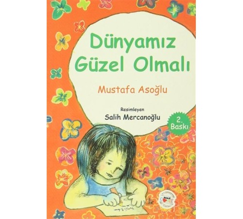 Dünyamız Güzel Olmalı