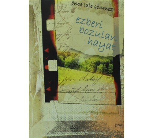 Ezberi Bozulan Hayat