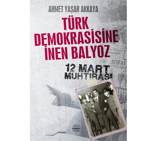 Türk Demokrasisine İnen Balyoz