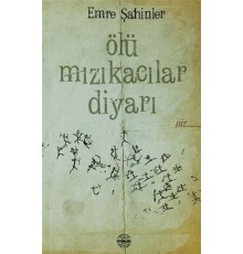Ölü Mızıkacılar Diyarı