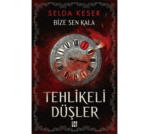 Bize Sen Kala 1 - Tehlikeli Düşler