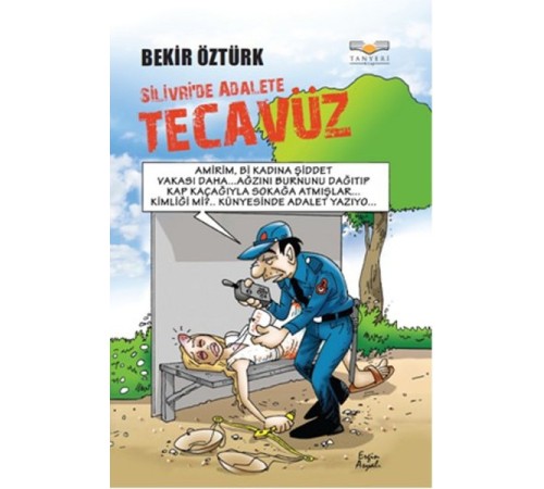 Silivri'de Adalete Tecavüz