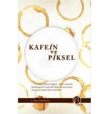 Kafein ve Piksel