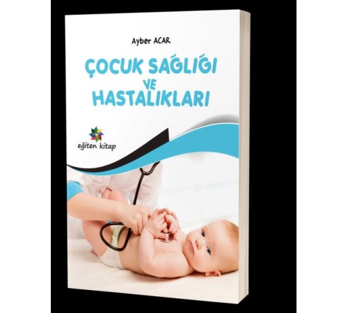 Çocuk Sağlığı ve Hastalıkları