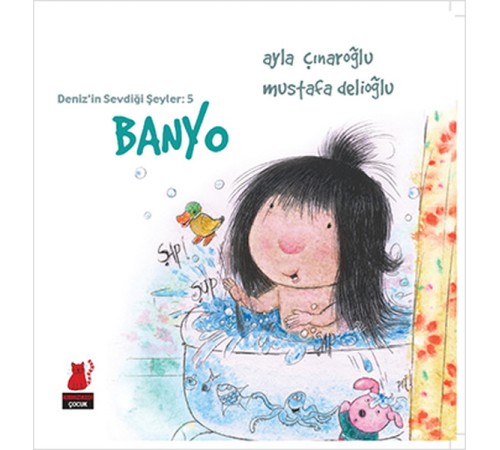 Deniz'in Sevdiği Şeyler 5 - Banyo
