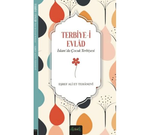 Terbiye-i Evlad - İslam'da Çocuk Terbiyesi