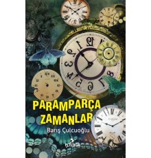 Paramparça Zamanlar