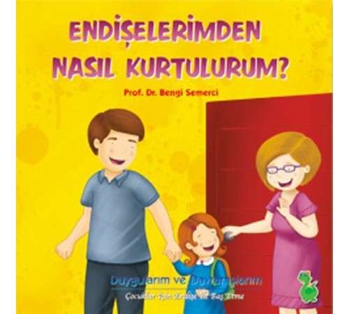Endişelerimden Nasıl Kurtulurum? Endişelerimden Nasıl Kurtulurum?