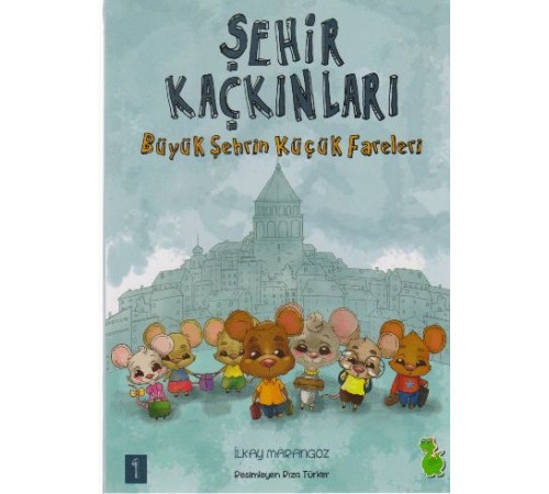 Şehir Kaçkınları 1 - Büyük Şehrin Küçük Fareleri Şehir Kaçkınları 1 - Büyük Şehrin Küçük Fareleri