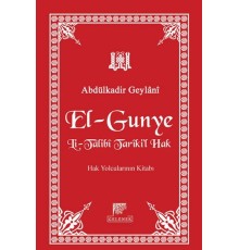 El-Gunye Li-Talibi Tariki'l Hak  Hak Yolcularının Kitabı