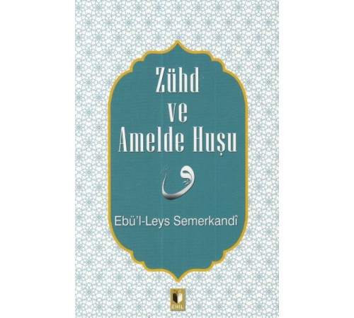 Zühd ve Amelde Huşu