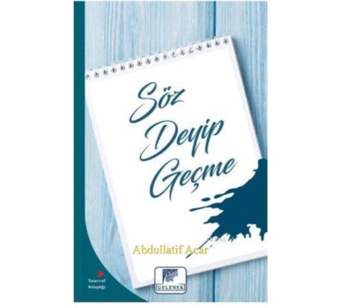 Söz Deyip Geçme Söz Deyip Geçme