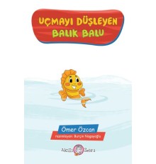 Uçmayı Düşleyen Balık Balu