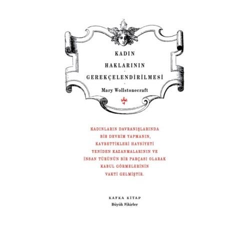 Kadın Haklarının Gerekçelendirilmesi - Büyük Fikirler Dizisi 17 Kadın Haklarının Gerekçelendirilmesi - Büyük Fikirler Dizisi 17