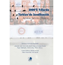 2000'li Yıllarda Türkiye'de Sendikacılık